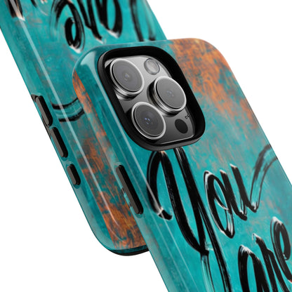 "You are Enough" Mobile Phone Case