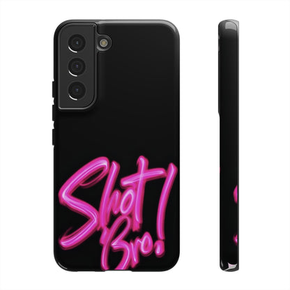 "Shot Bro!" Mobile Phone Case