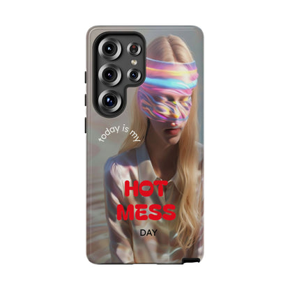"Today is my Hot Mess Day" Mobile Phone Case