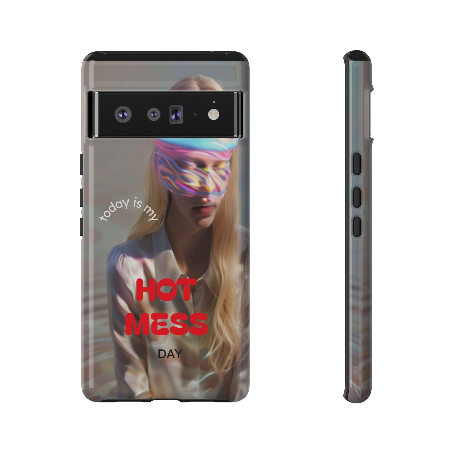 "Today is my Hot Mess Day" Mobile Phone Case