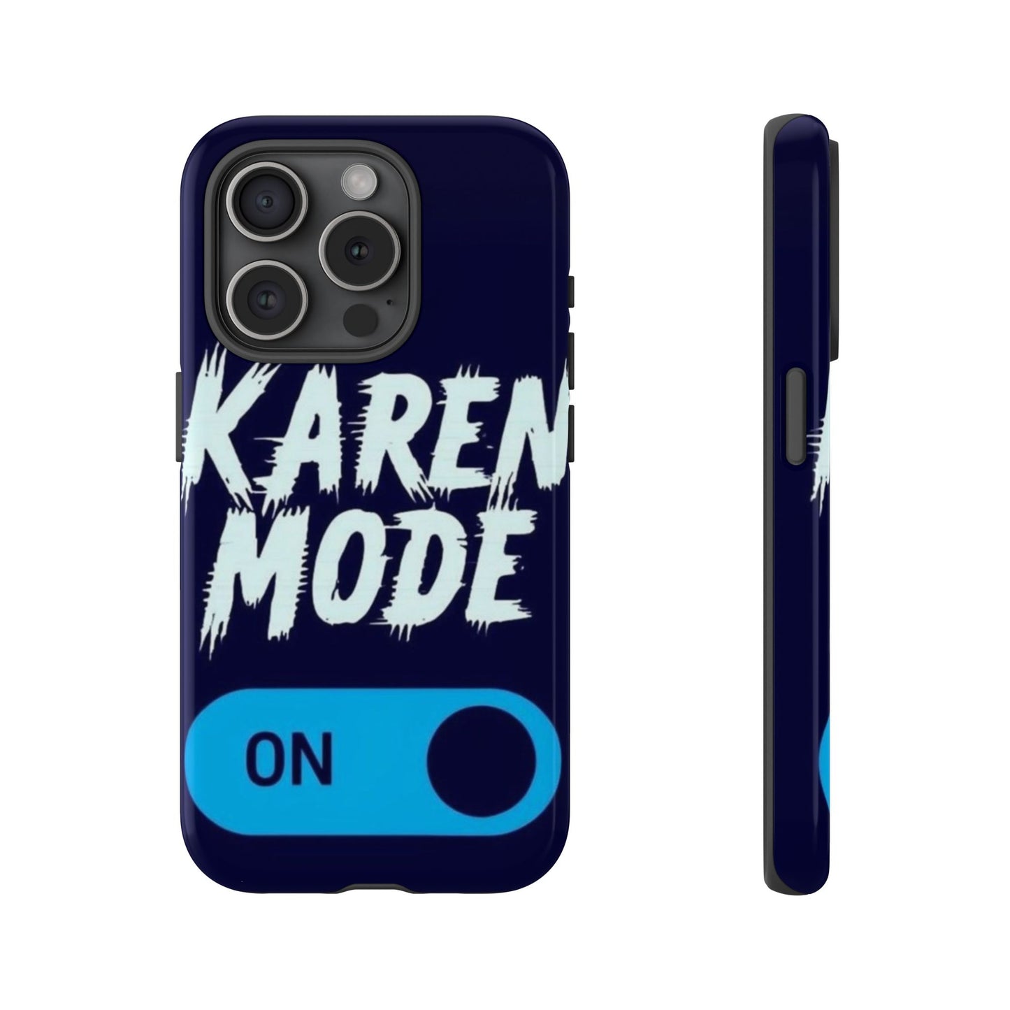 "Karen Mode On" Mobile Phone Case (blue)