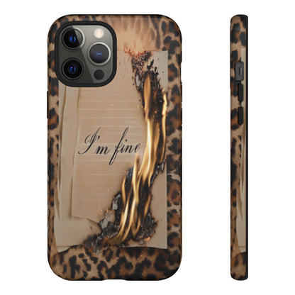 "I Am Fine" Mobile Phone Case
