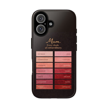 "Every Shade of Extraordinary" Mobile Phone Case (blush)