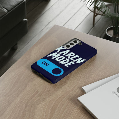 "Karen Mode On" Mobile Phone Case (blue)