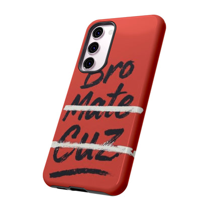 "Bro. Mate. Cuz." Mobile Phone Case