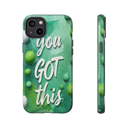 "You Got This (Golf Edition)" Mobile Phone Case