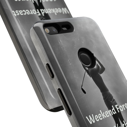 "Weekend Forecast" Mobile Phone Case