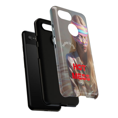 "Today is my Hot Mess Day" Mobile Phone Case