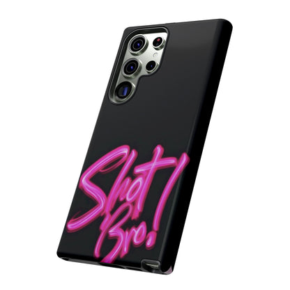 "Shot Bro!" Mobile Phone Case