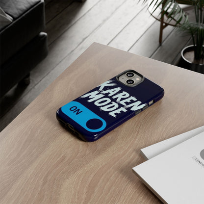 "Karen Mode On" Mobile Phone Case (blue)