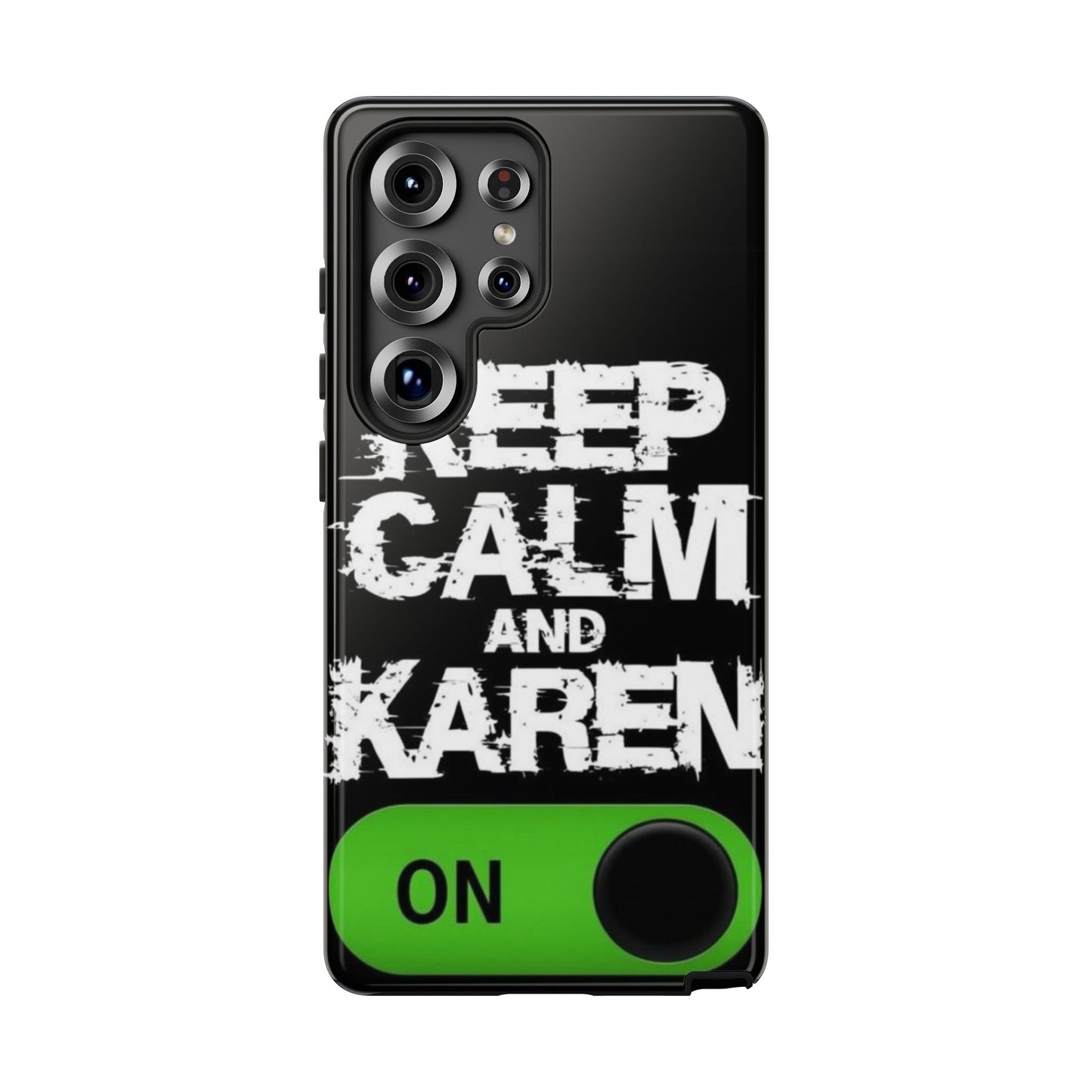 "Keep Calm and Karen On" Mobile Phone Case