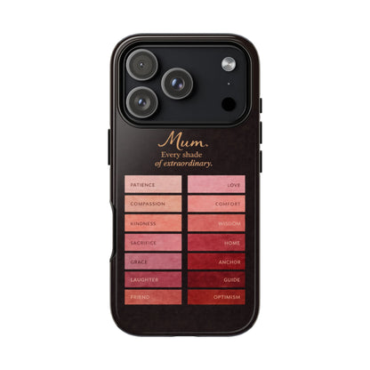 "Every Shade of Extraordinary" Mobile Phone Case (blush)