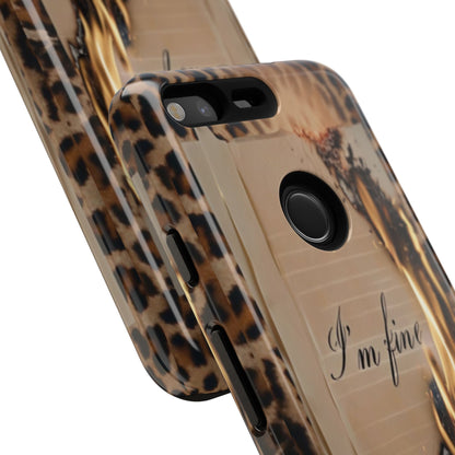 "I Am Fine" Mobile Phone Case