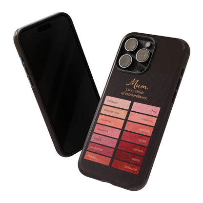 "Every Shade of Extraordinary" Mobile Phone Case (blush)