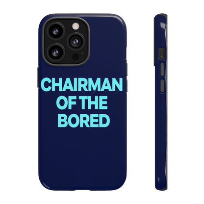"Chairman of the Bored" Mobile Phone Case