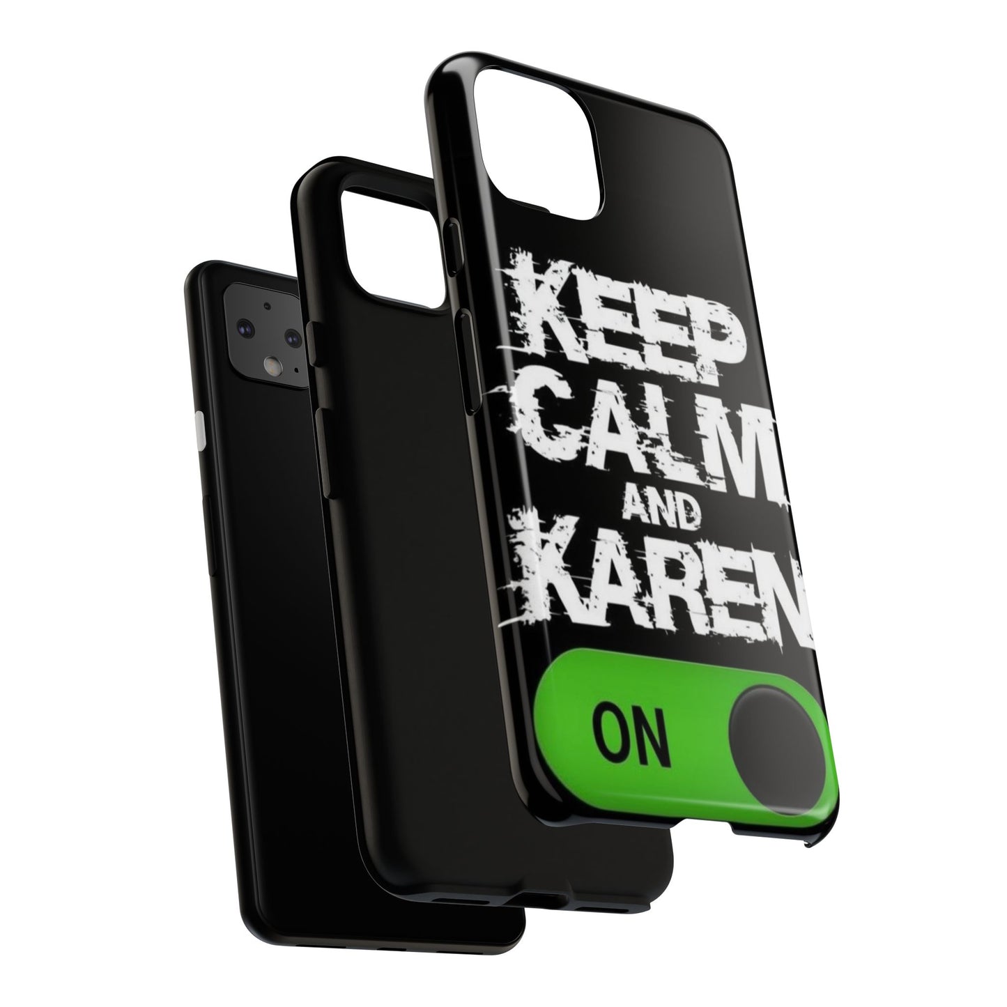 "Keep Calm and Karen On" Mobile Phone Case