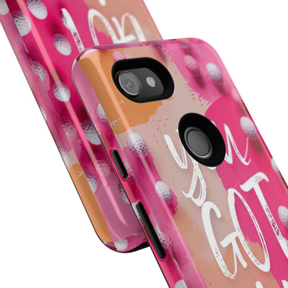 "You got This" (golf edition) Mobile Phone Case (pink)
