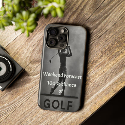 "Weekend Forecast" Mobile Phone Case