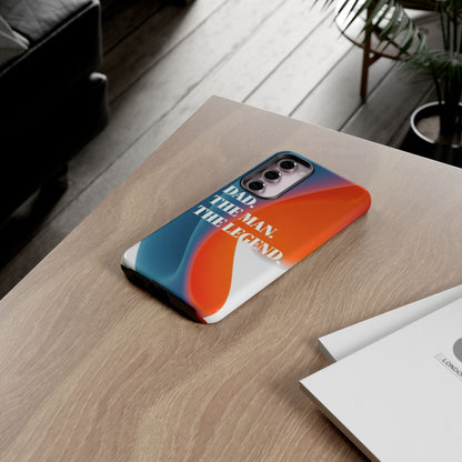 "Dad. The Man. The Legend." Mobile Phone Case (orange)