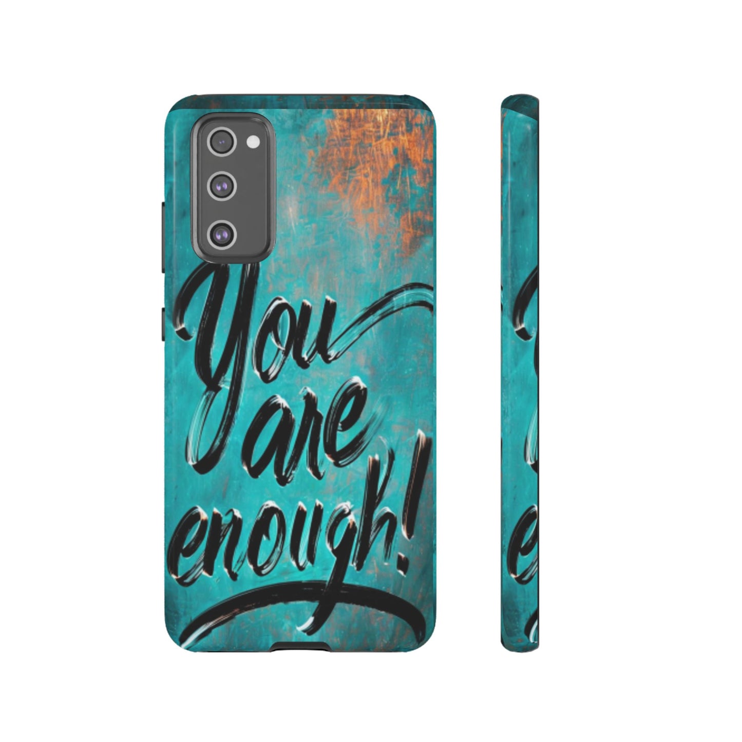 "You are Enough" Mobile Phone Case