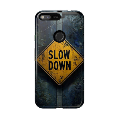 "Slow Down" Mobile Phone Case