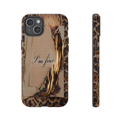"I Am Fine" Mobile Phone Case