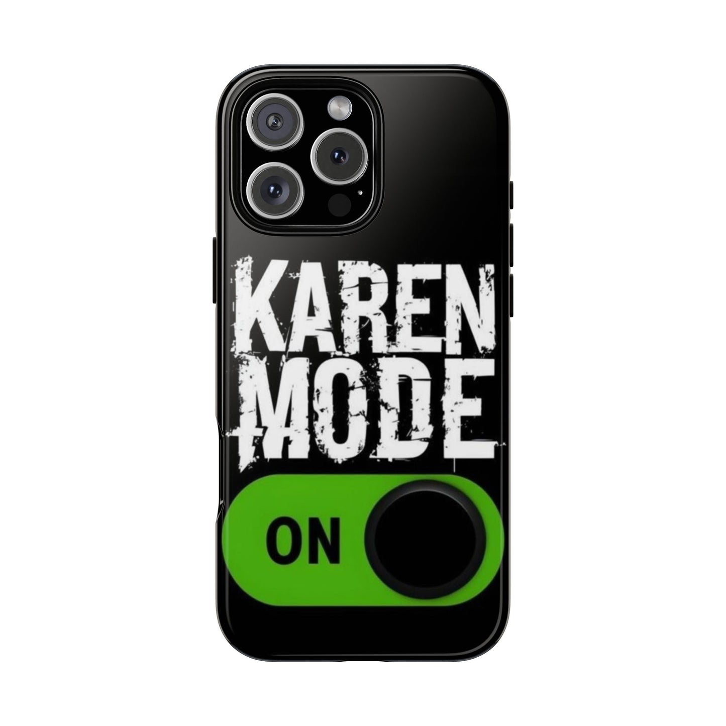 "Karen Mode On" Mobile Phone Case (green)