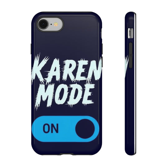 "Karen Mode On" Mobile Phone Case (blue)