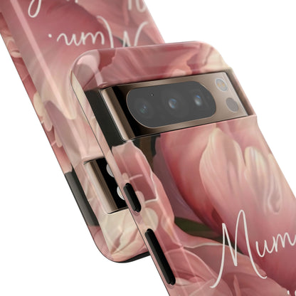 "Mum. Home is Her" Mobile Phone Case