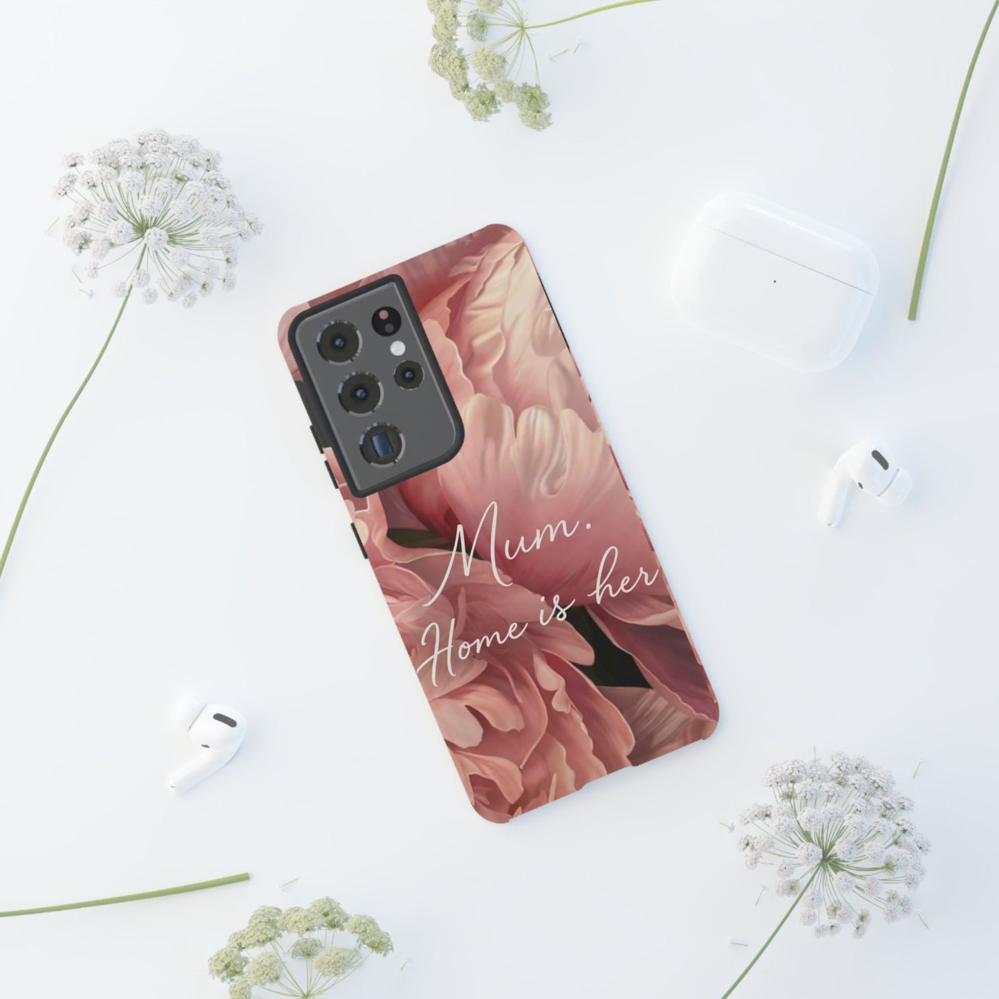 "Mum. Home is Her" Mobile Phone Case