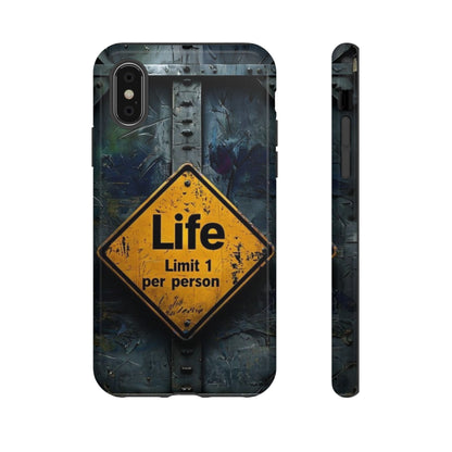 "Life, Limit 1 Per Person" Mobile Phone Case