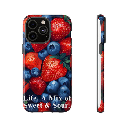"Life. A Mix of Sweet and Sour" Mobile Phone Case