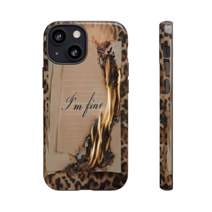 "I Am Fine" Mobile Phone Case