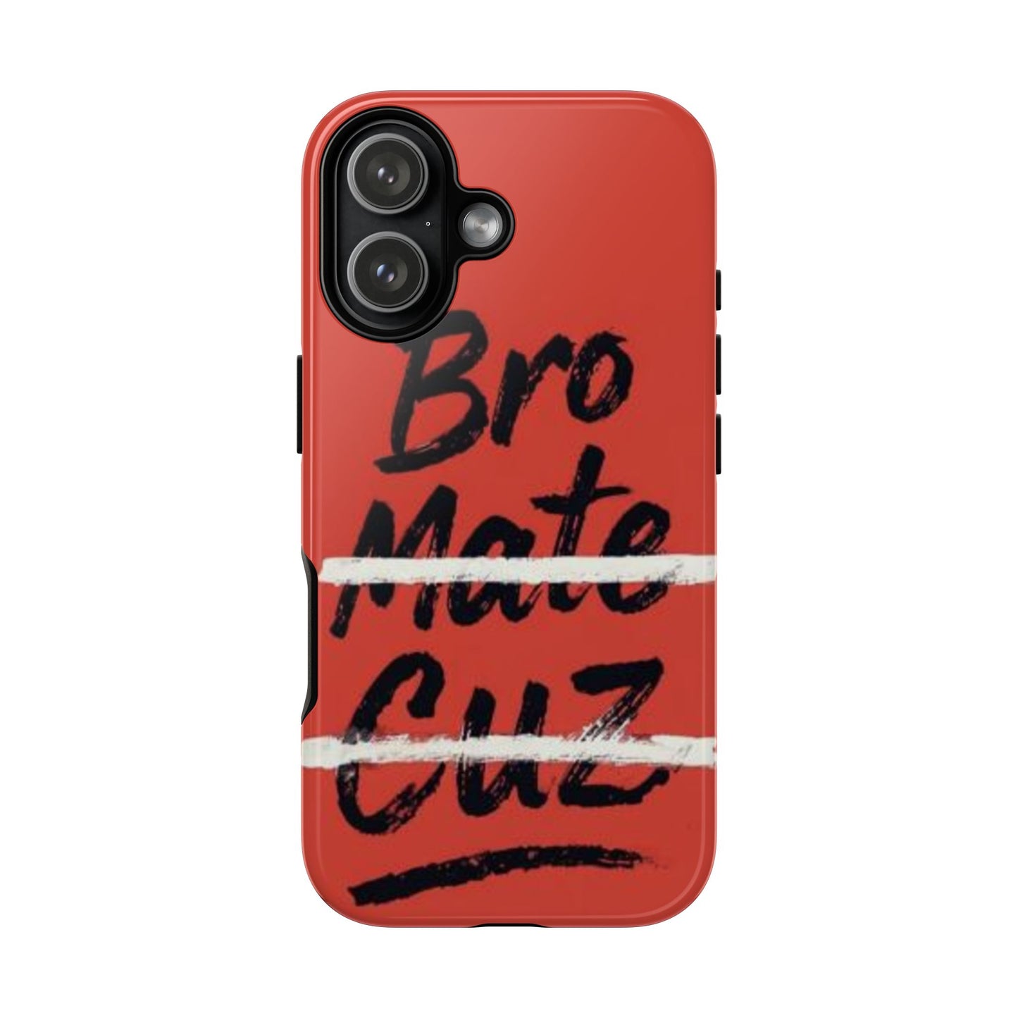 "Bro. Mate. Cuz." Mobile Phone Case