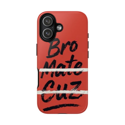 "Bro. Mate. Cuz." Mobile Phone Case