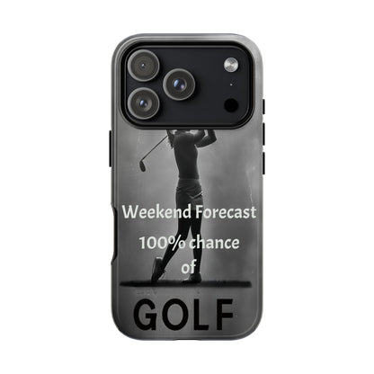 "Weekend Forecast" Mobile Phone Case