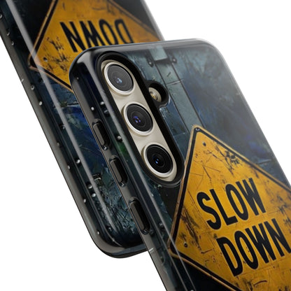 "Slow Down" Mobile Phone Case