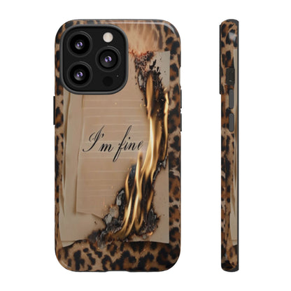 "I Am Fine" Mobile Phone Case