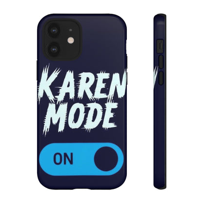 "Karen Mode On" Mobile Phone Case (blue)
