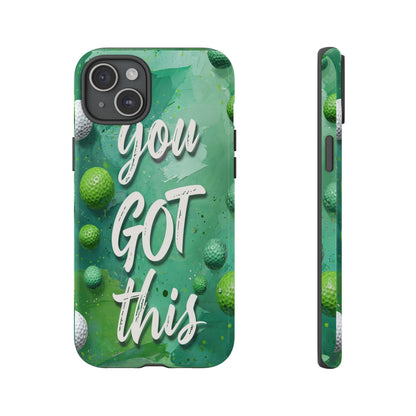 "You Got This (Golf Edition)" Mobile Phone Case
