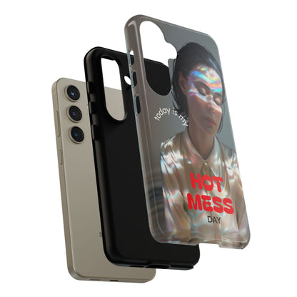 "Hot Mess Day" Mobile Phone Case