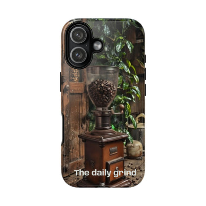 "The Daily Grind" Mobile Phone Case