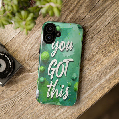 "You Got This (Golf Edition)" Mobile Phone Case