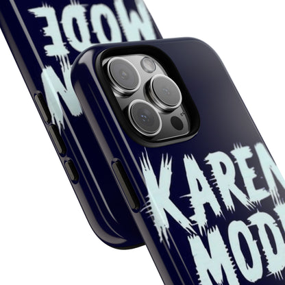 "Karen Mode On" Mobile Phone Case (blue)