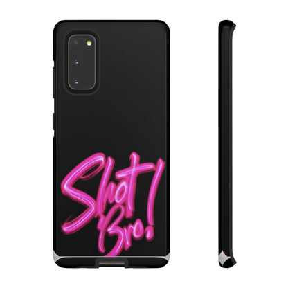 "Shot Bro!" Mobile Phone Case
