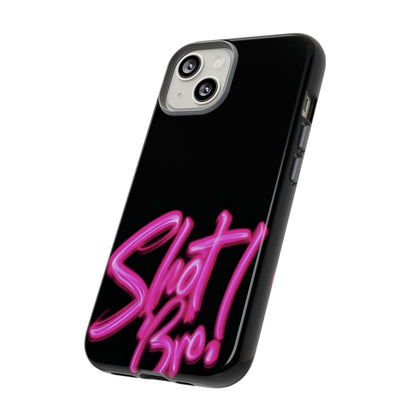 "Shot Bro!" Mobile Phone Case