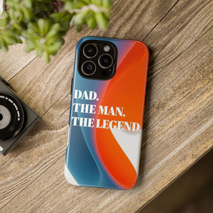 "Dad. The Man. The Legend." Mobile Phone Case (orange)