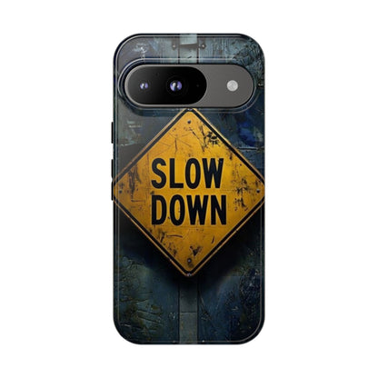 "Slow Down" Mobile Phone Case