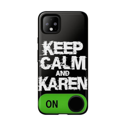 "Keep Calm and Karen On" Mobile Phone Case