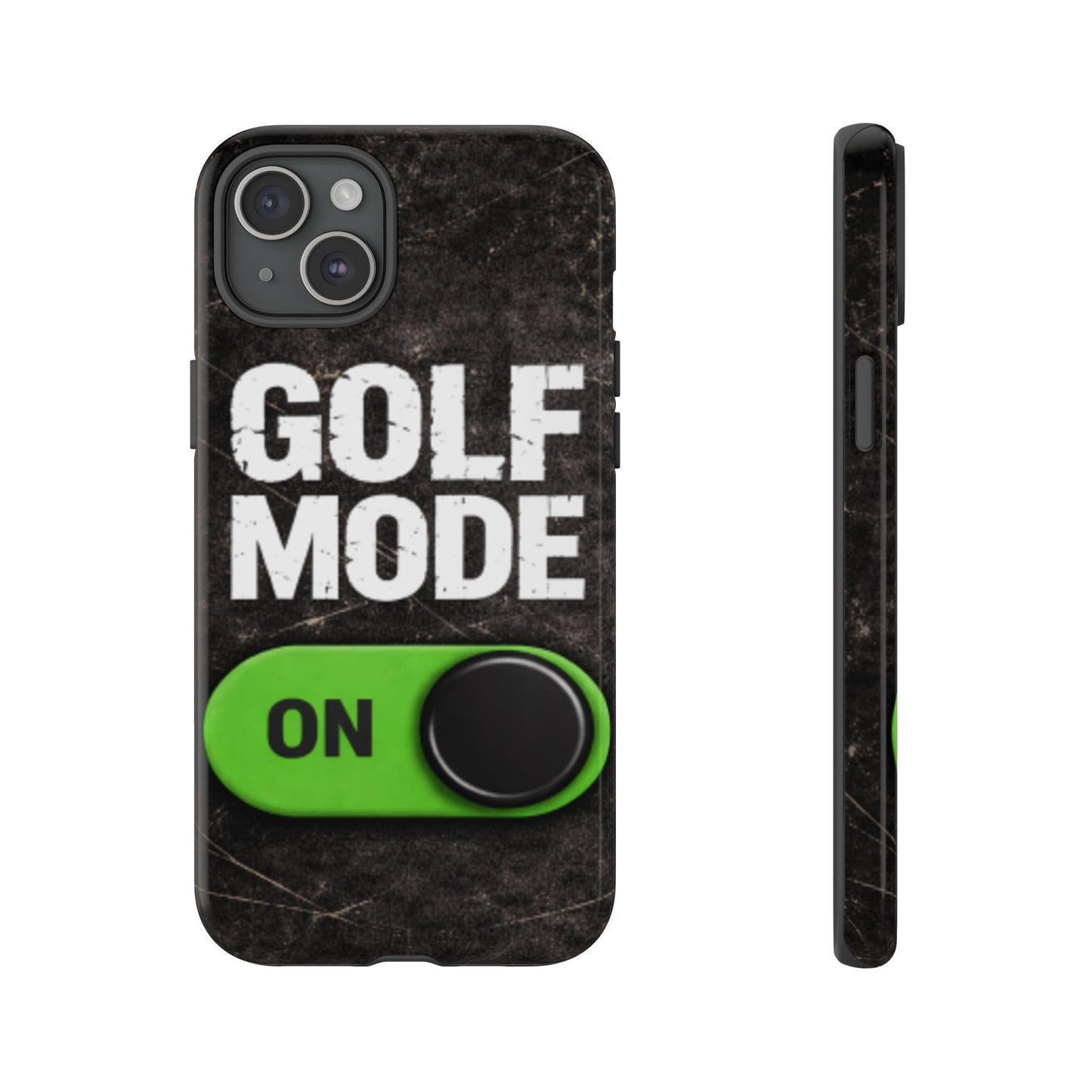 "Golf Mode On" Mobile Phone Case